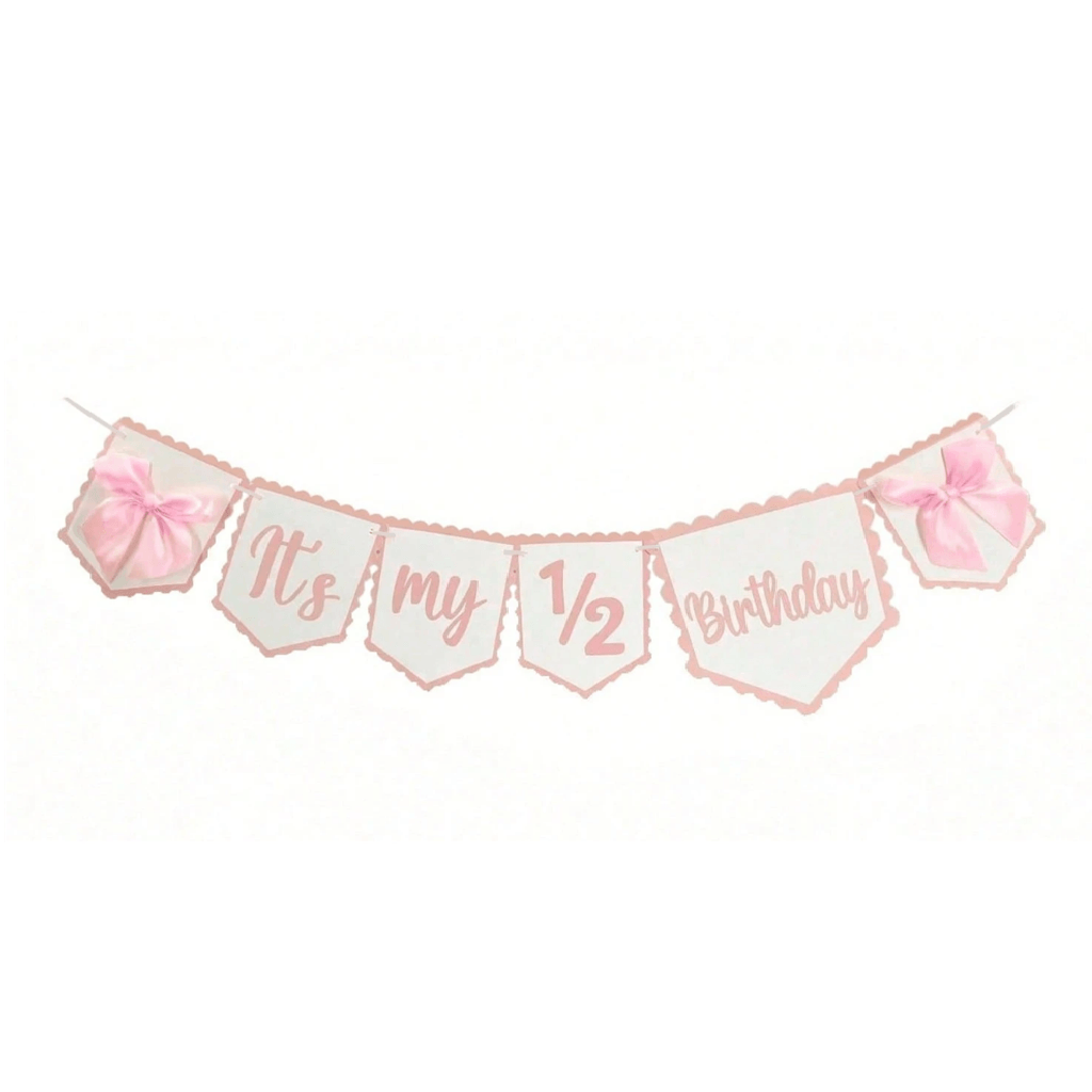Birthday Banner Half-Way to One